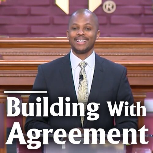 Building With Agreement Pt. 1