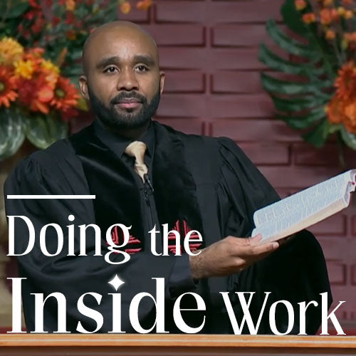 Doing The Inside Work Series