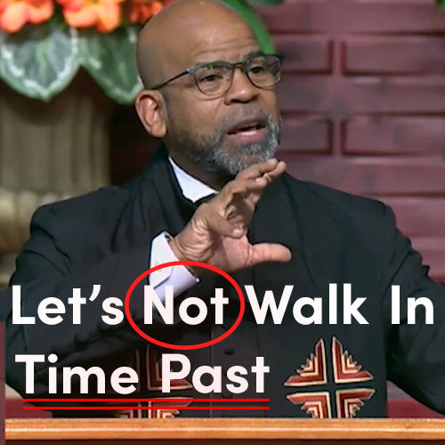 Let's Not Walk In Time Past