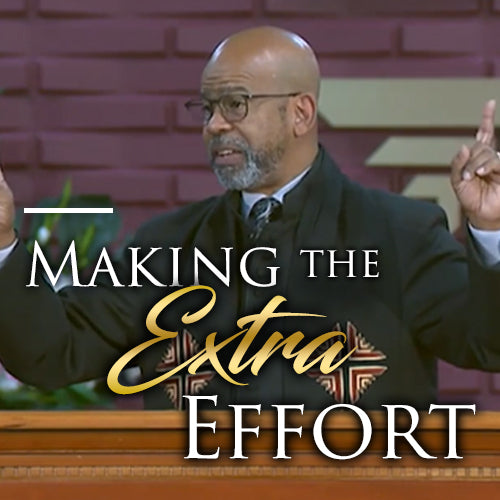 Making The Extra Effort (Series)