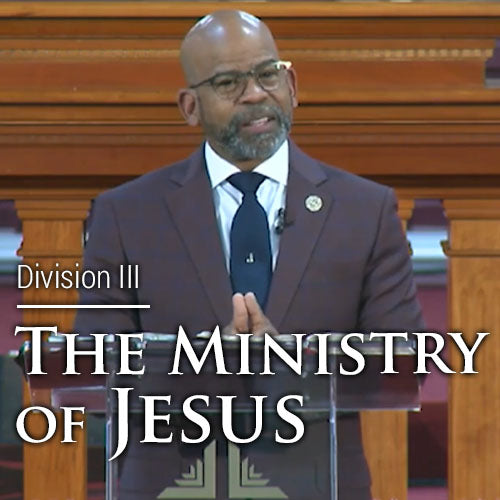 The Ministry Of Jesus Div. III (Series)