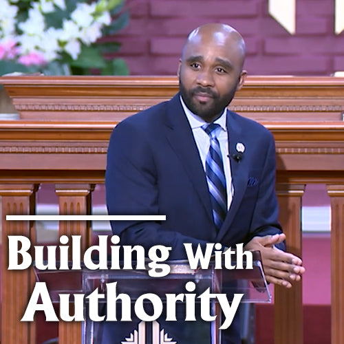 Building With Authority Pt. 2