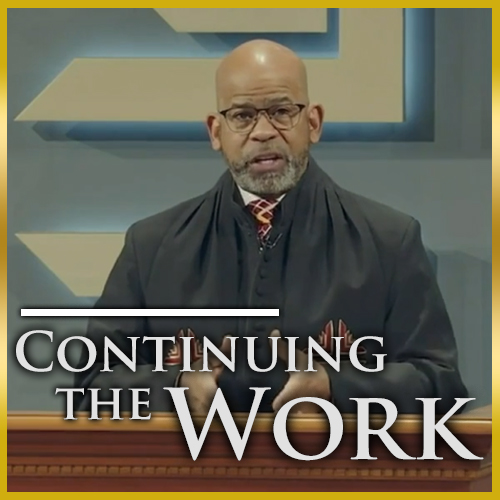 Continuing The Work Pt. 2