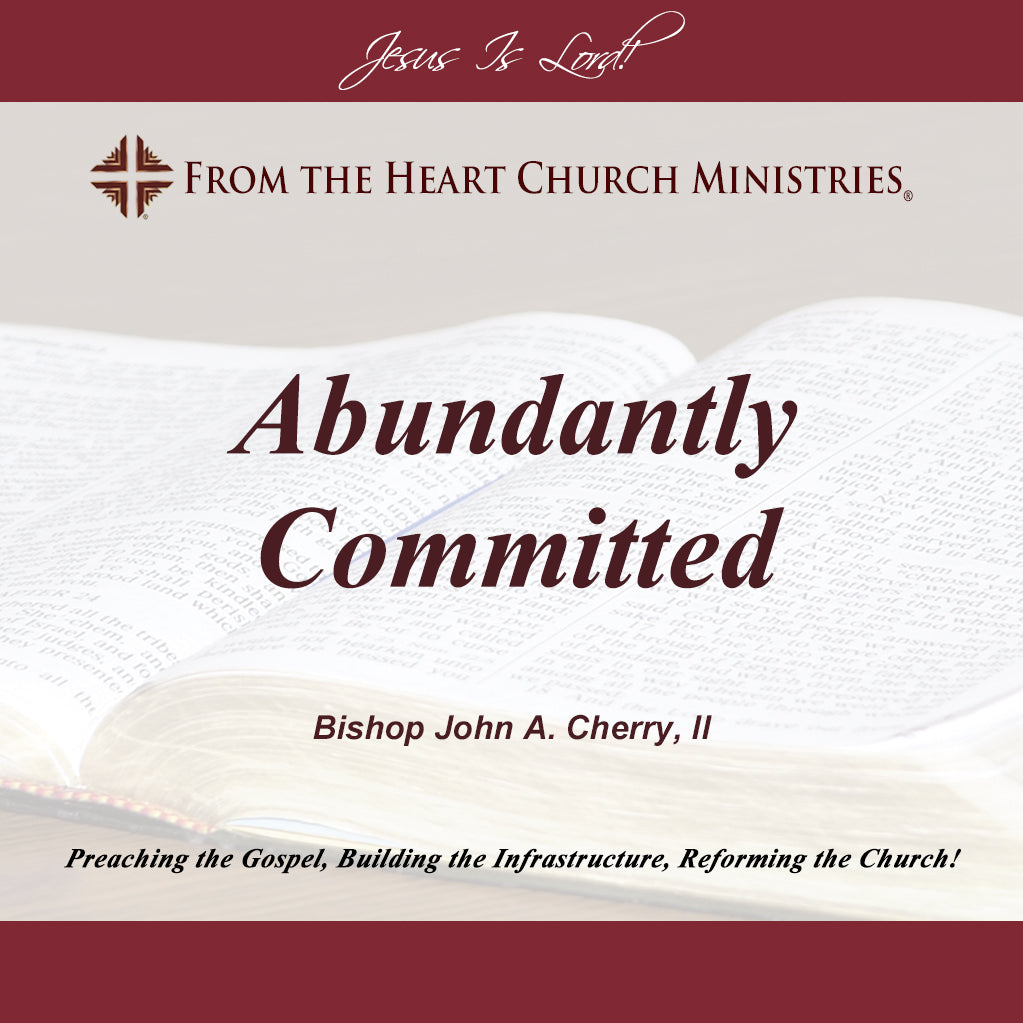 Abundantly Committed