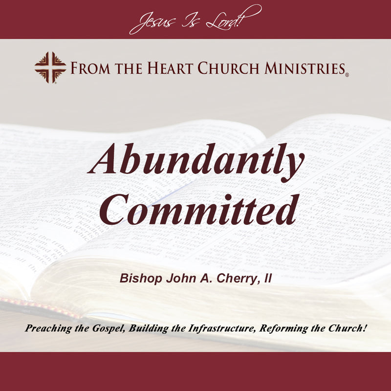 Abundantly Committed