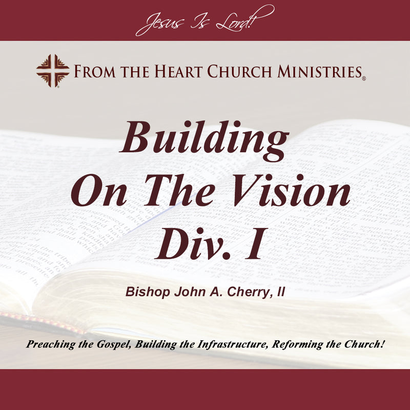 Building On The Vision Division I