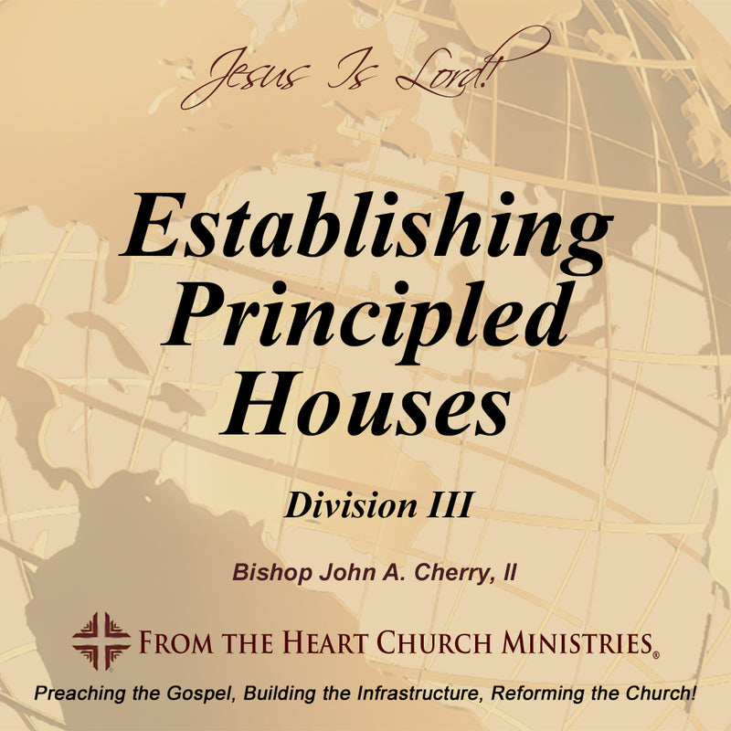 Establishing Principled Houses Div. III