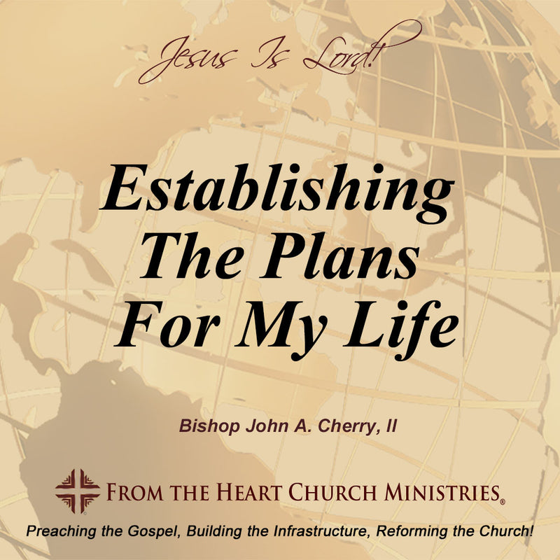 Establishing The Plans For My Life