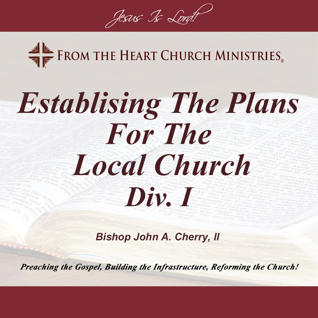Establishing The Plans For The Local Church Div. I