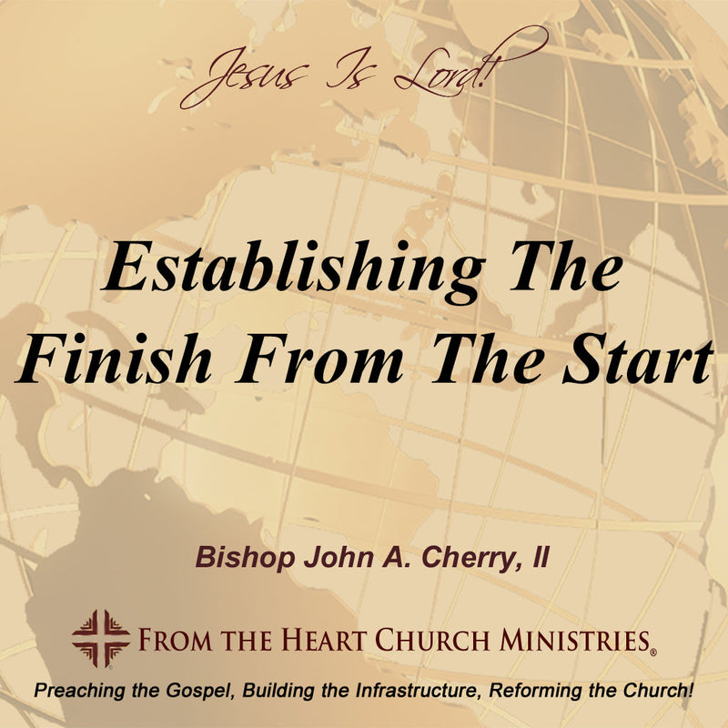 Establishing The Finish From The Start