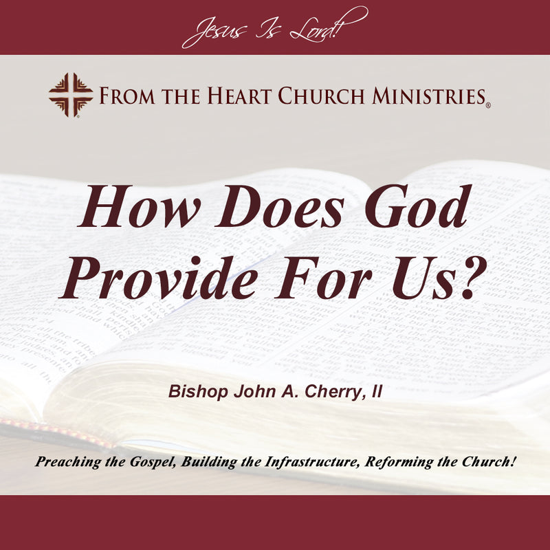 How Does God Provide For Us?