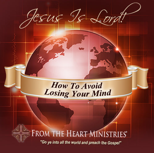 How To Avoid Losing Your Mind