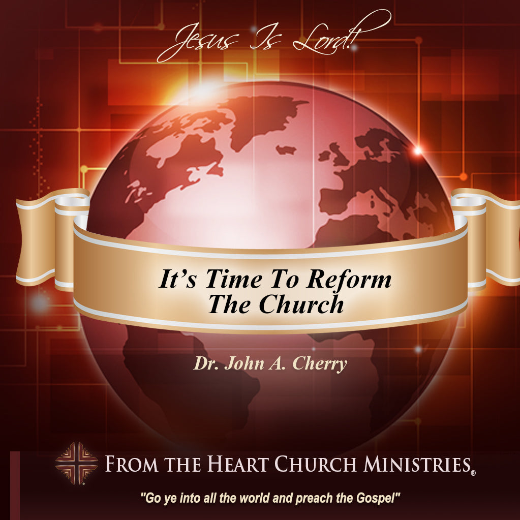 It's Time To Reform The Church