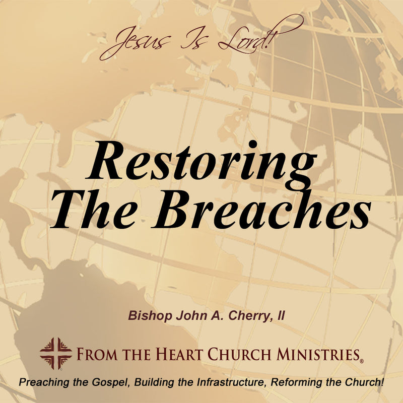 Restoring The Breaches