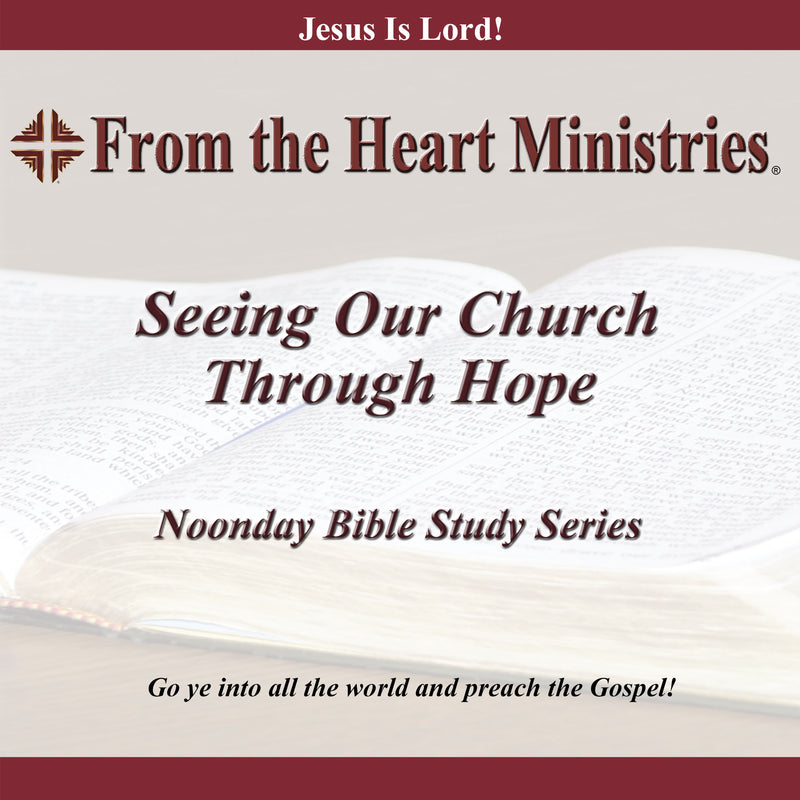 Seeing Our Church Through Hope