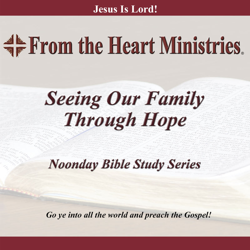 Seeing Our Family Through Hope