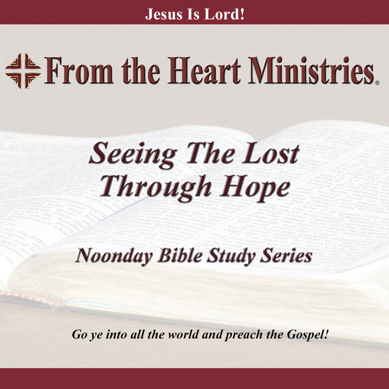 Seeing The Lost Through Hope