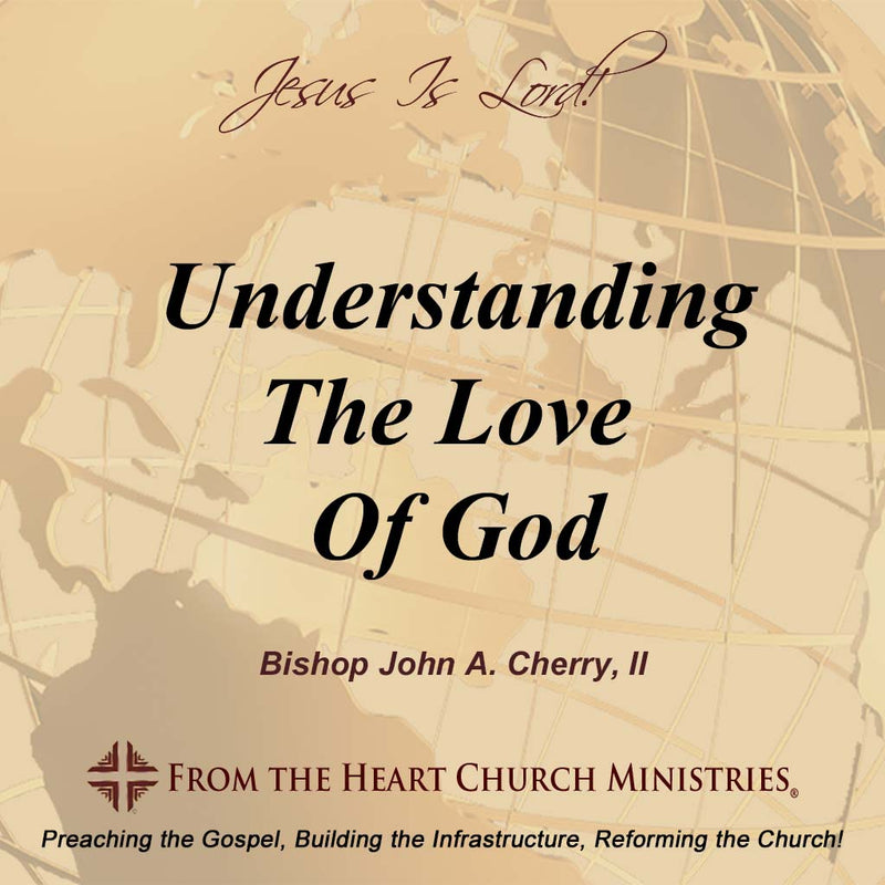 Understanding The Love Of God