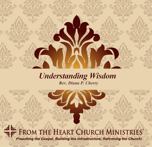 Understanding Wisdom