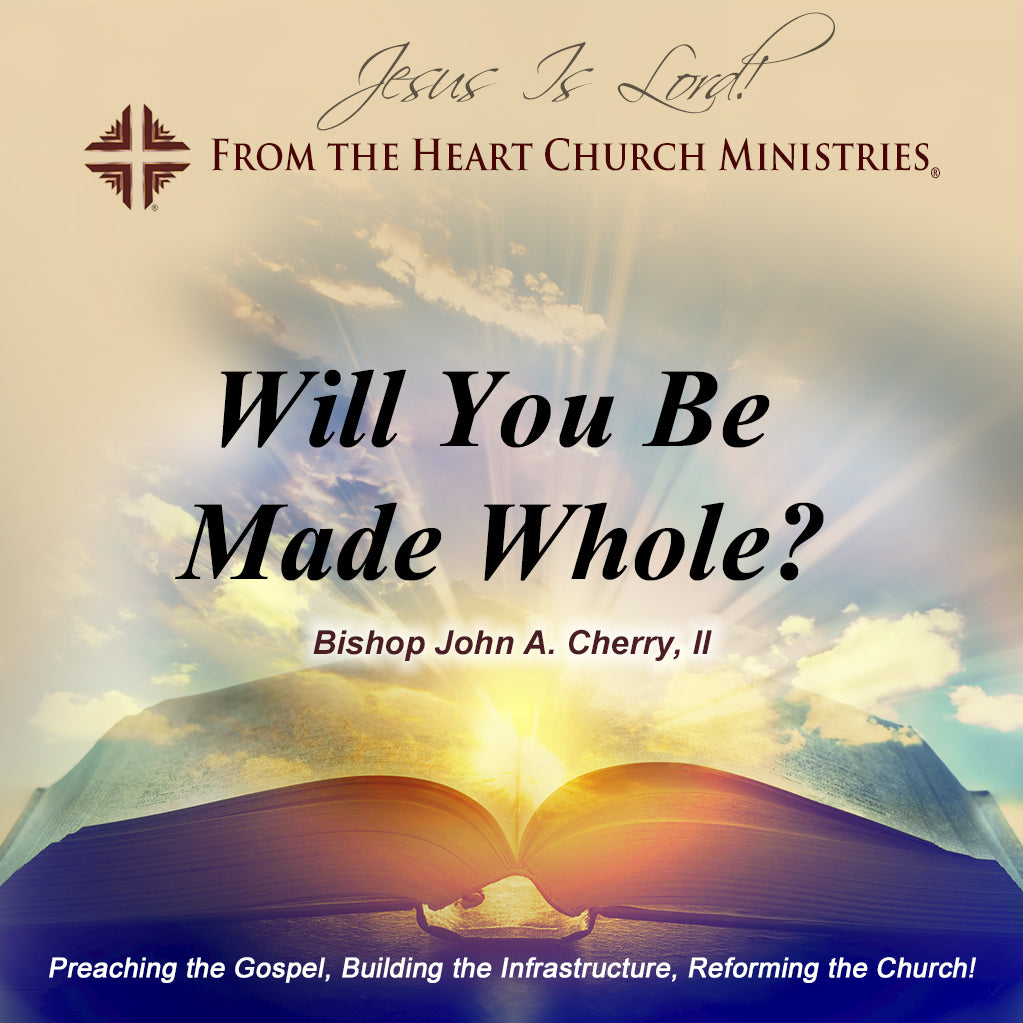 Will You Be Made Whole?