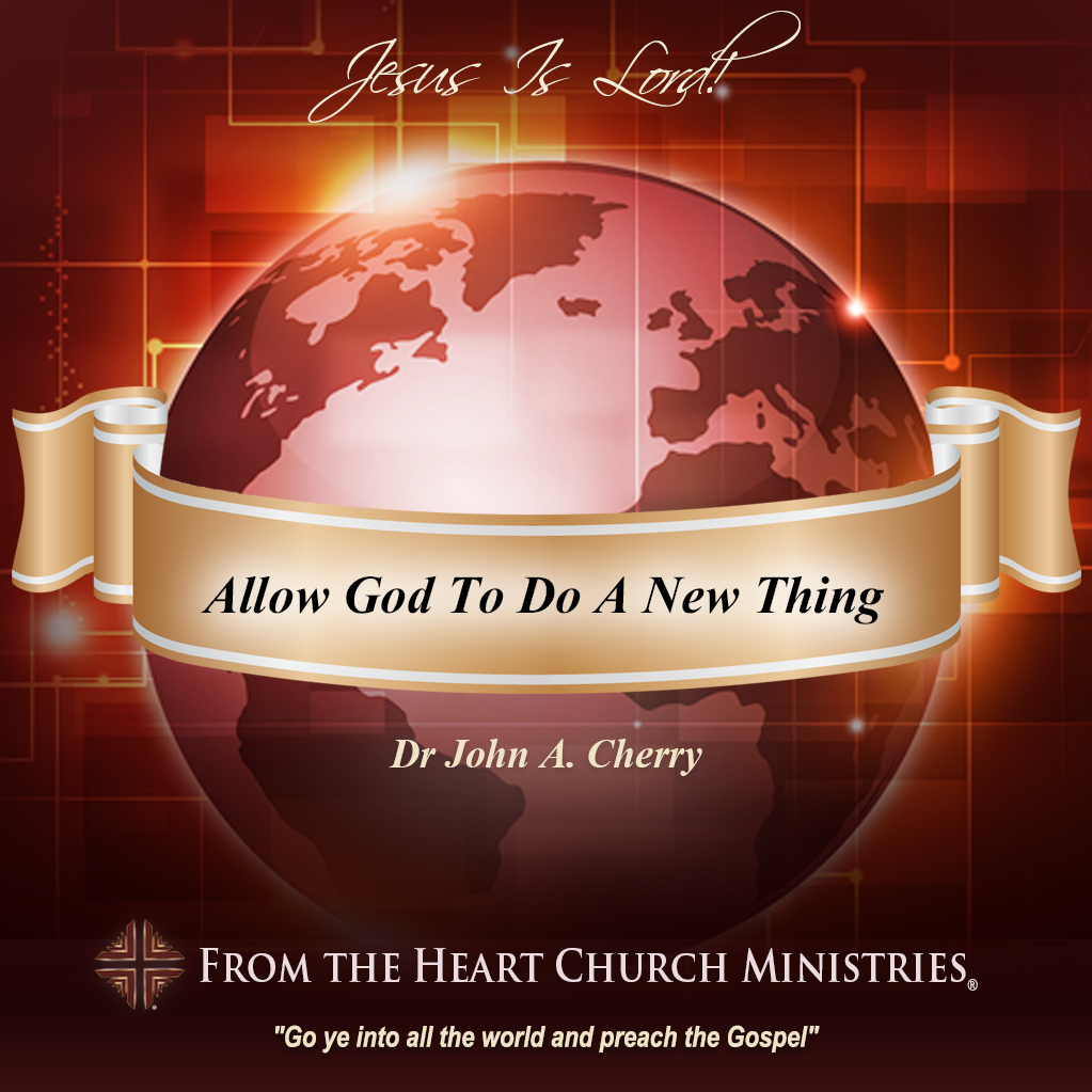 Allow God To Do A New Thing