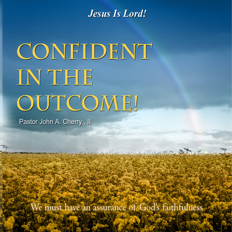 Confident In The Outcome!