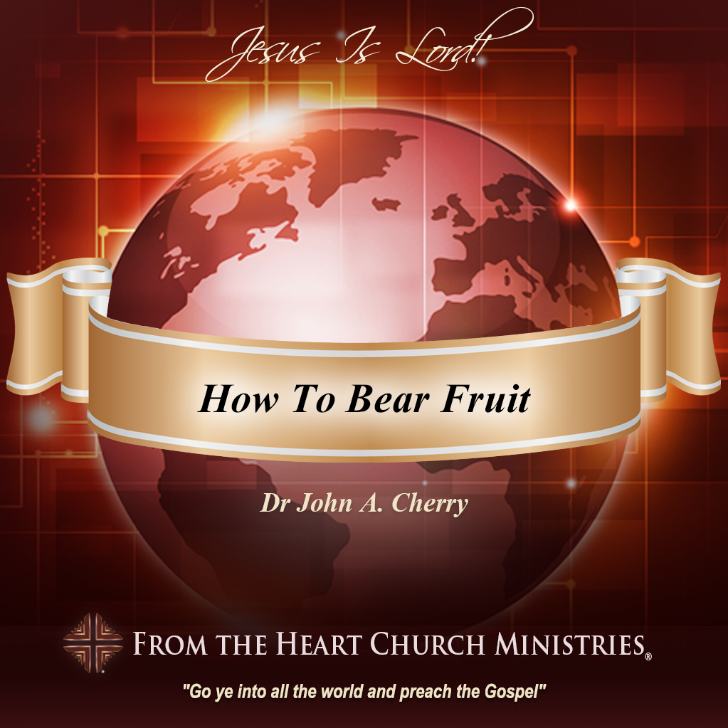 How To Bear Fruit