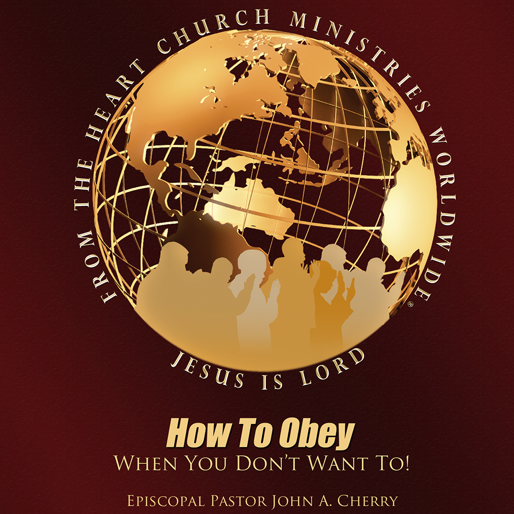 How To Obey When You Don't Want To