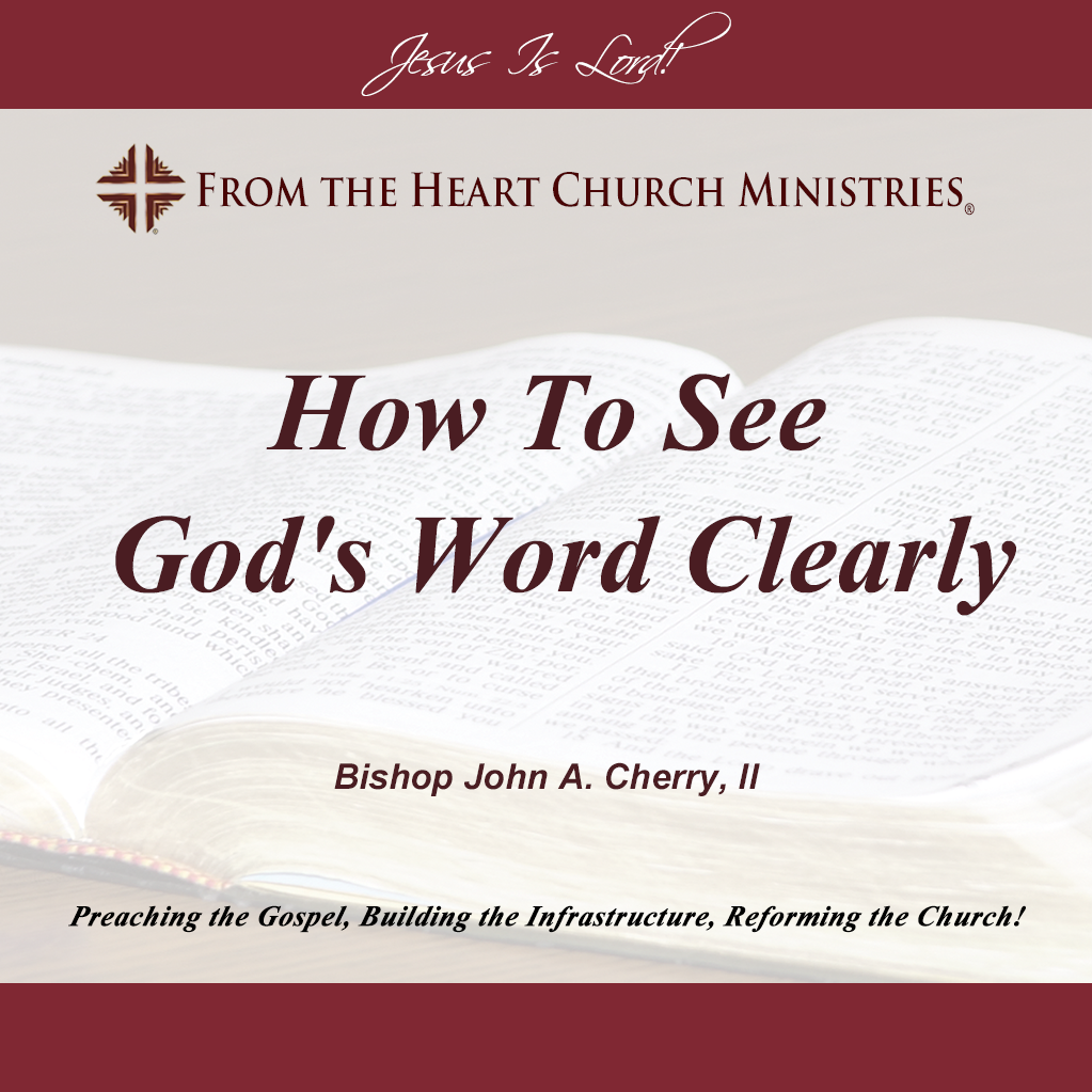 How To See God’s Word Clearly