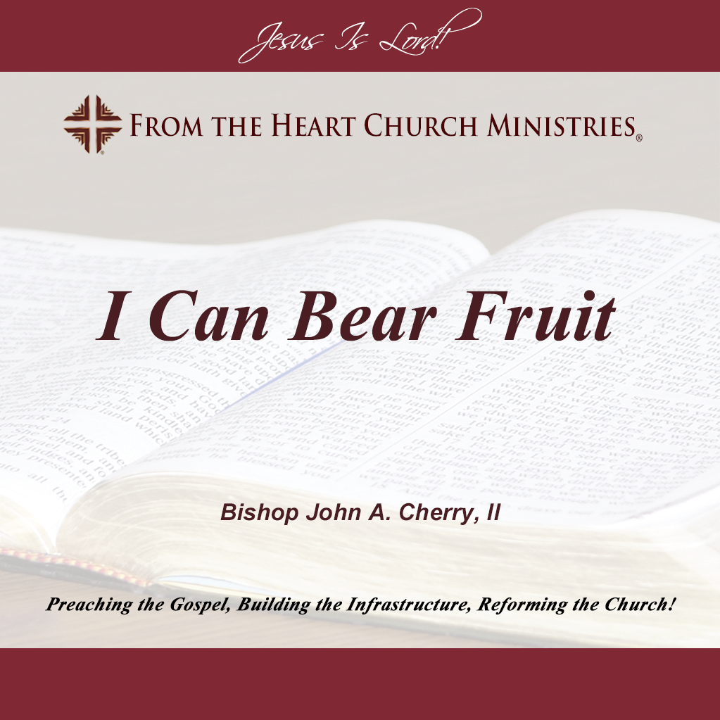 I Can Bear Fruit