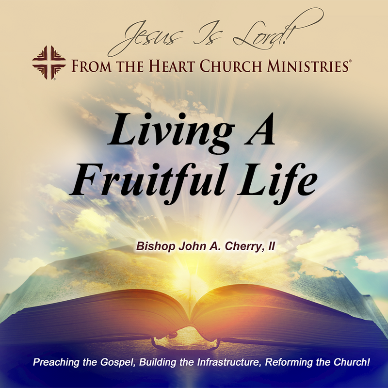 Living A Fruitful Life