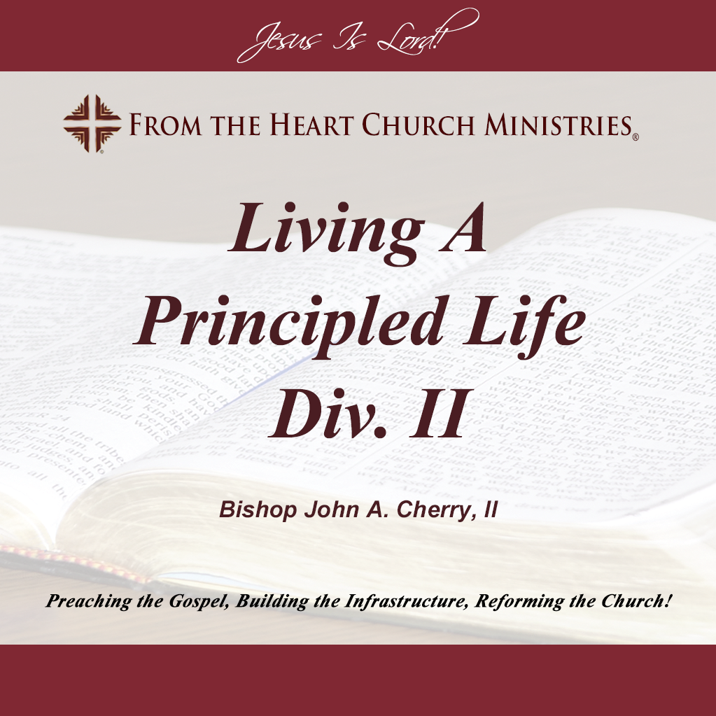 Living A Principled Life Div. II