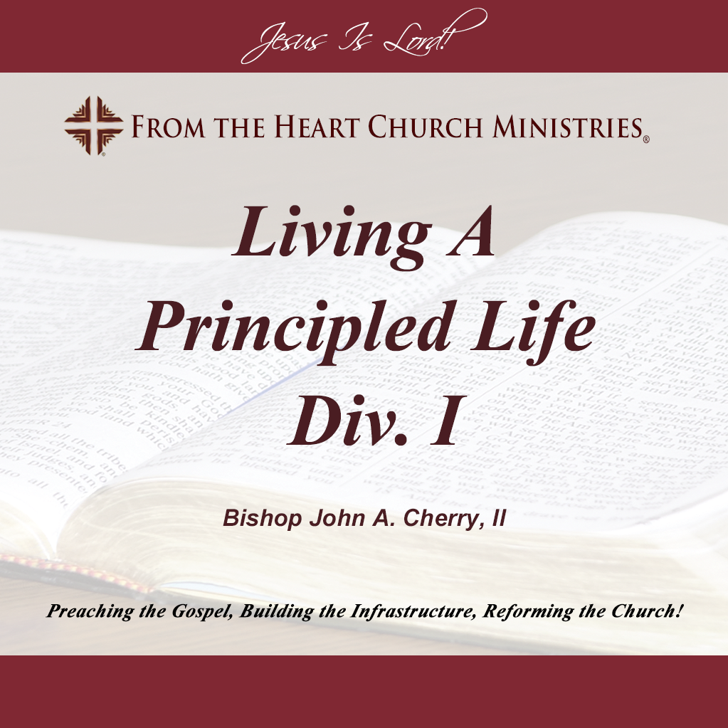 Living A Principled Life Div. I