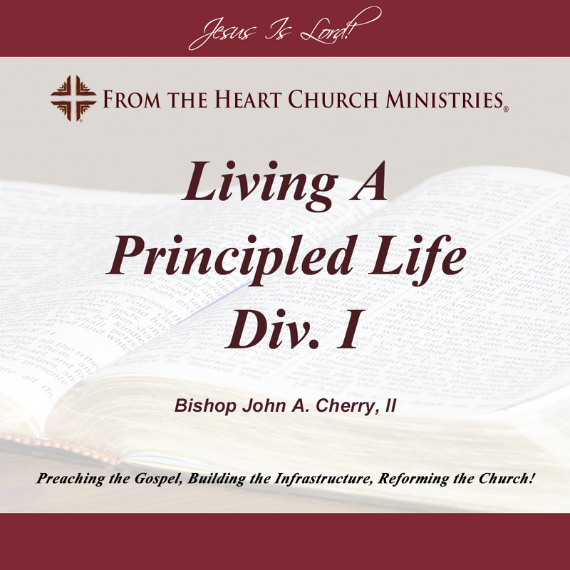Living A Principled Life Div. I