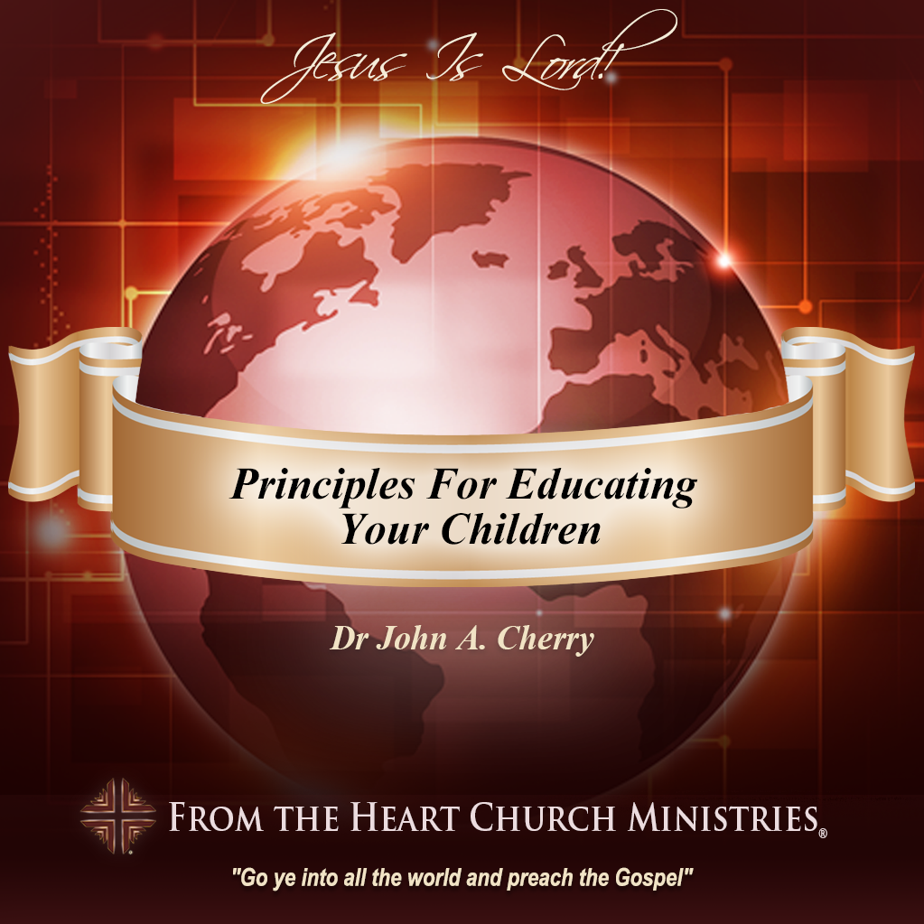 Principles For Educating Your Children