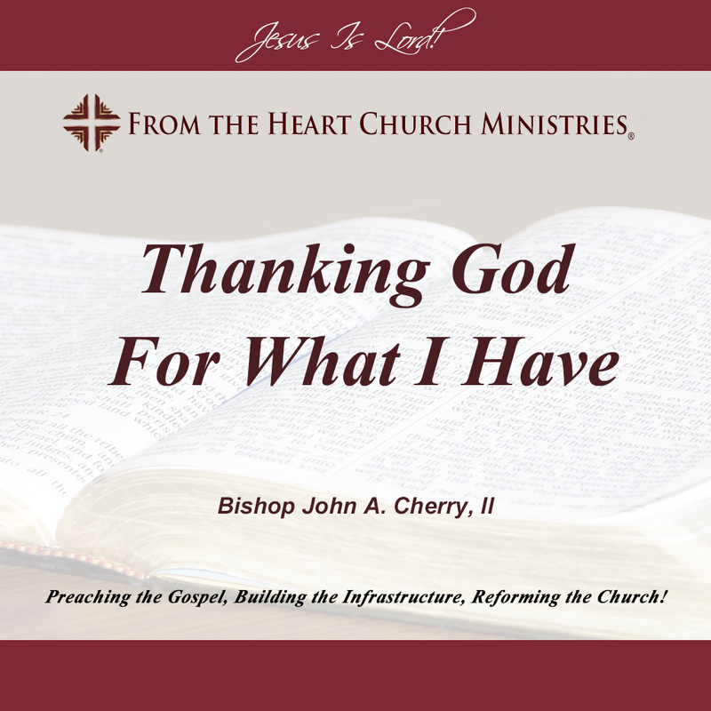 Thanking God For What I Have