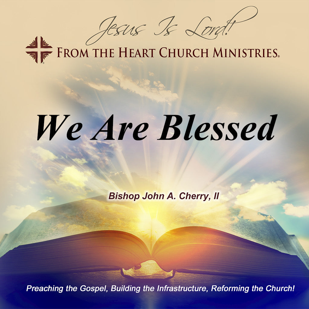 We Are Blessed