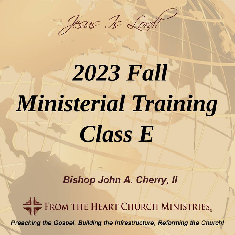 2023 Fall Ministerial Training Class E