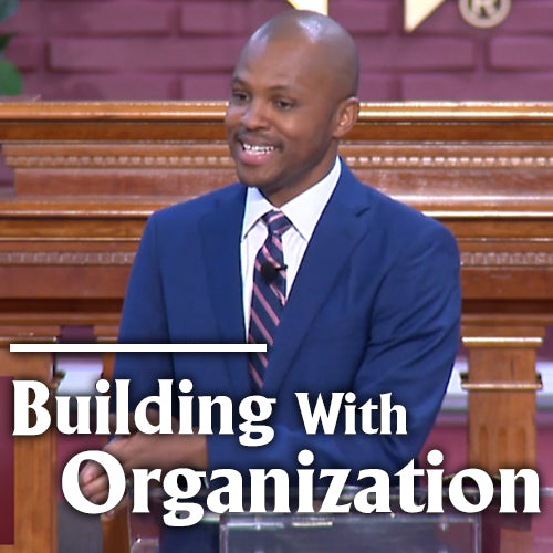 Building With Organization Pt. 2