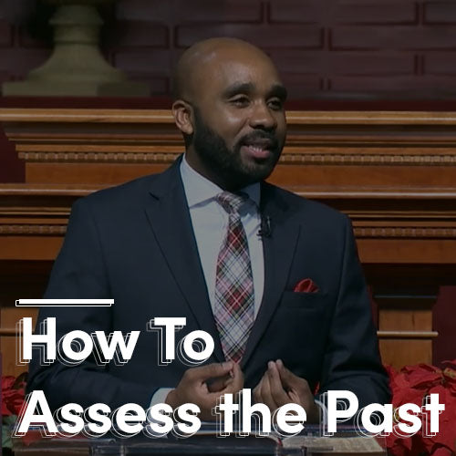 How To Assess The Past