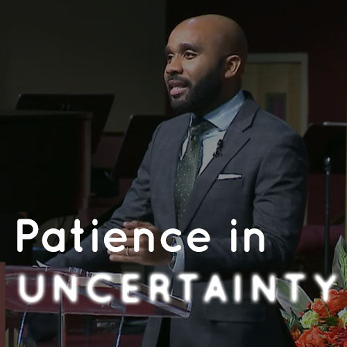 Patience In Uncertainty