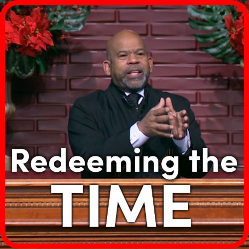 Redeeming The Time