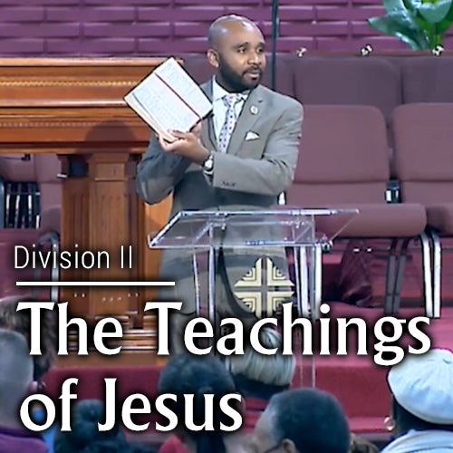 The Teachings Of Jesus Div. II Pt. 1