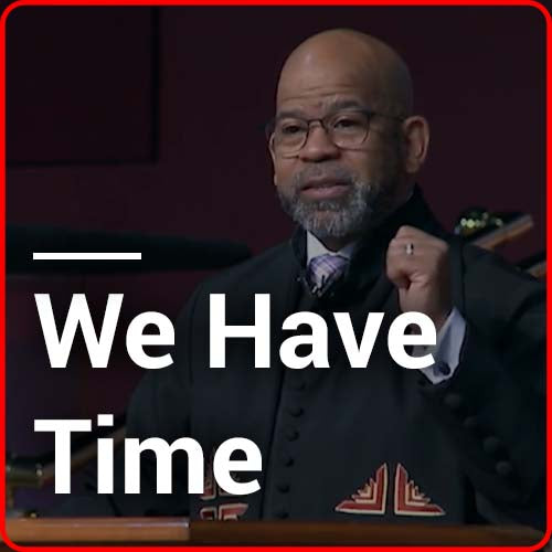 We Have Time