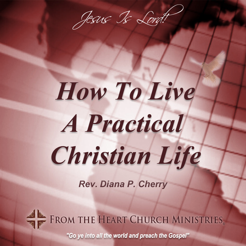 How To Live A Practical Christian Life