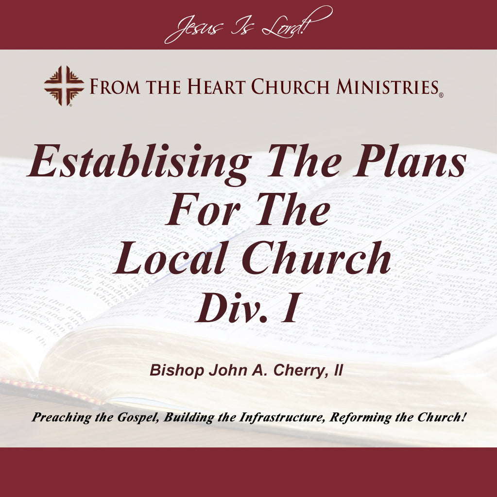 Establishing The Plans For The Local Church Div. I