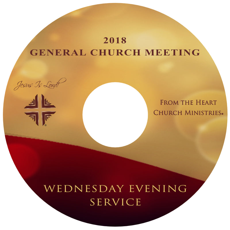 GCM 2018 - Wednesday Evening Service