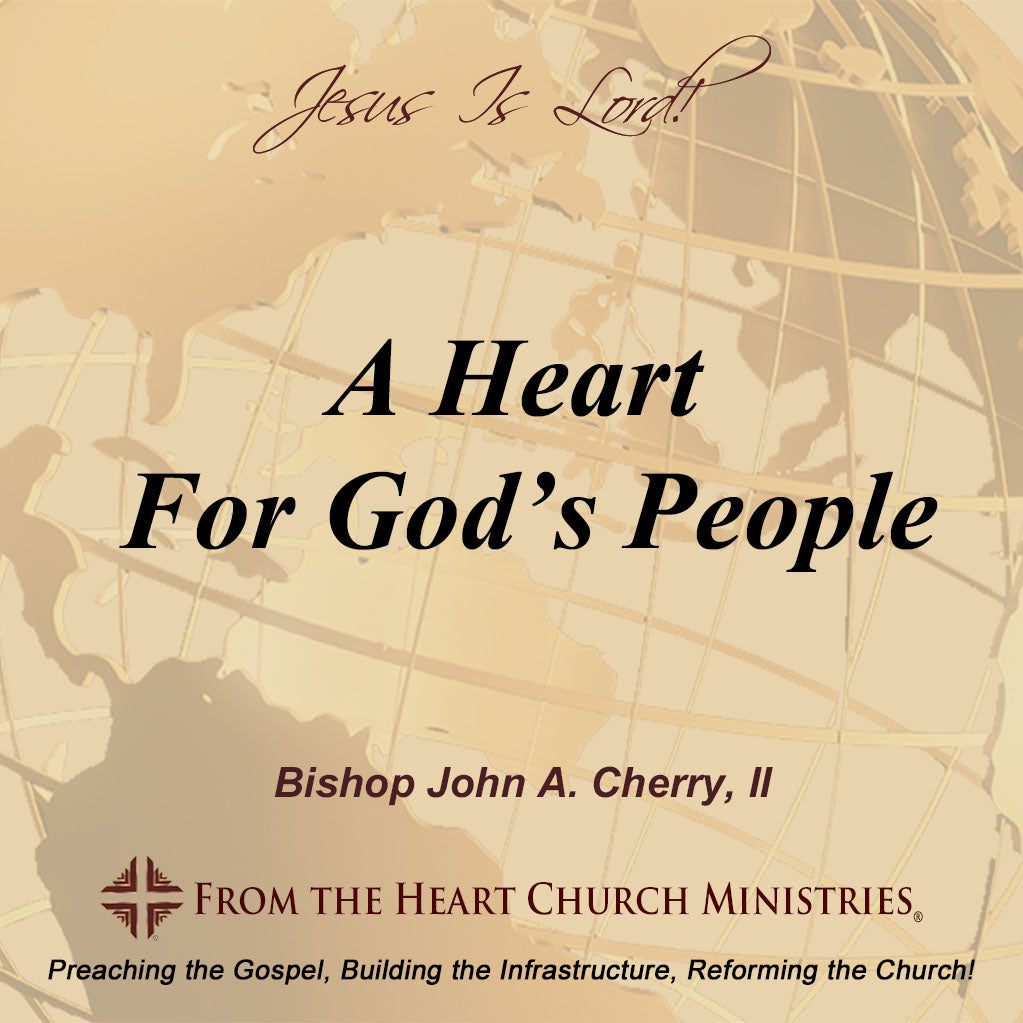A Heart For God’s People