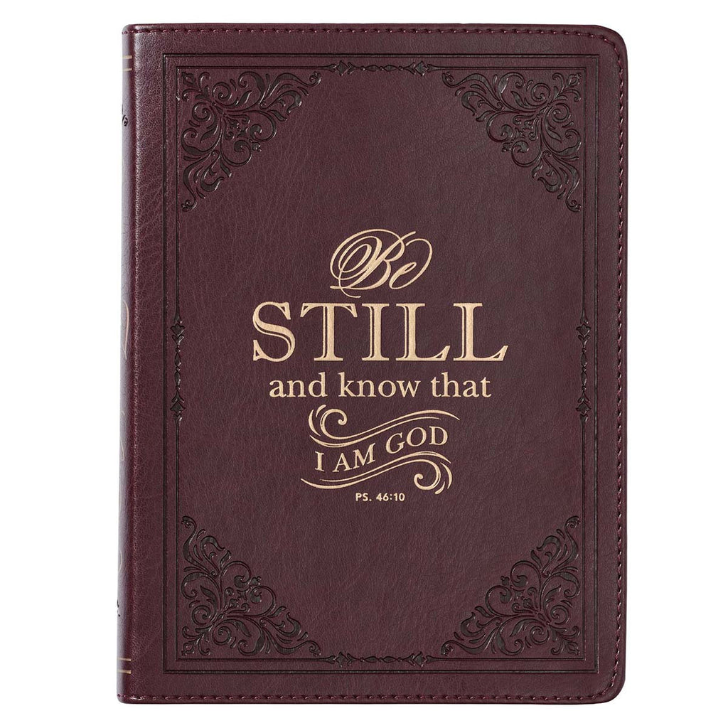 Journal: Be Still & Know ... Psalm 46:10