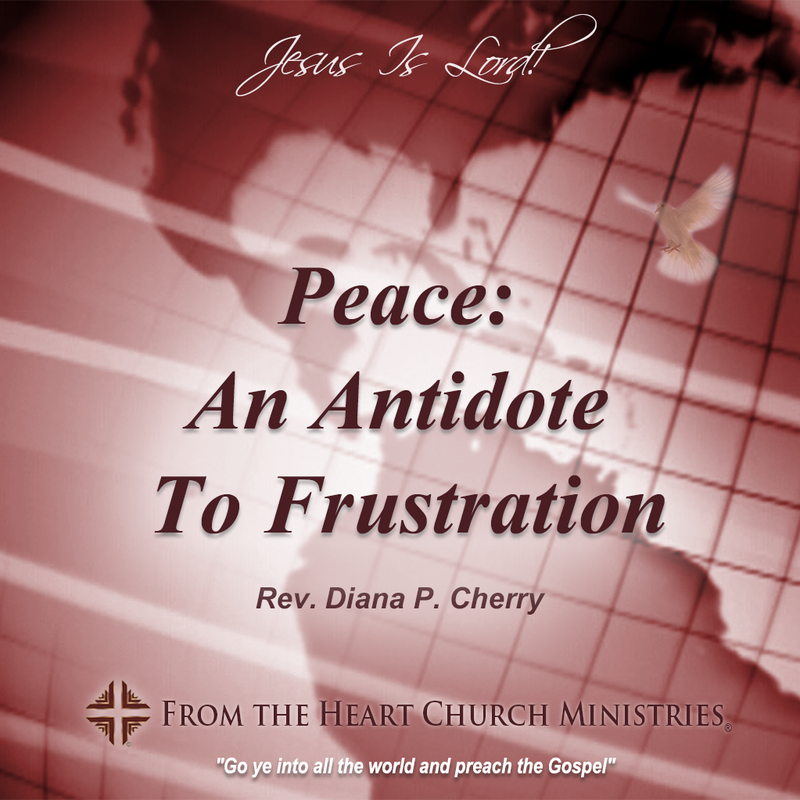 Peace: An Antidote To Frustration